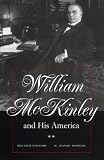 Review Kent State University Press  / William McKinley and His America