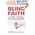 Blind Faith: The Unholy Alliance of Religion and Medicine