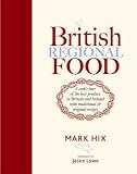 Food and Drink : British Regional Food: In Search of the Best British Food Today