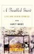 A Troubled Guest: Life and Death Stories