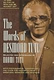 The Words of Desmond Tutu (Newmarket Words Of... Series)