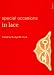 Book Special Occasions in Lace (Lacemaker's Library)