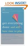 Get Everything Done and Still Have Time to Play
