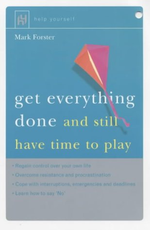 Get Everything Done and Still Have Time to Play