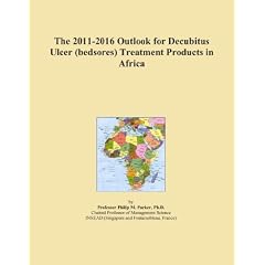 The 2011-2016 Outlook for Decubitus Ulcer (bedsores) Treatment Products in Africa by Icon Group International