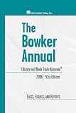The Bowker Annual: Library and Book Trade Almanac 2006 (Bowker Annual  Library and Book Trade Almanac)