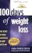 100 Days of Weight Loss: The Secret to Being Successful on ANY Diet Plan
