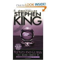 Wizard and Glass (The Dark Tower, Book 4)