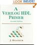 A Verilog HDL Primer, Second Edition