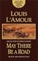 May There Be a Road: Selected Stories from May There Be a Road (Louis L'Amour)