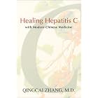 Click here to buy Healing Hepatitis C with Modern Chinese Medicine by  Qingcai Zhang.