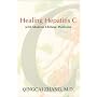 Healing Hepatitis C with Modern Chinese Medicine