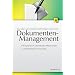 Dokumenten-Management. Informationen im Unternehmen effizient nutzen