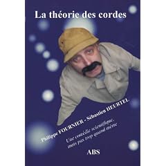 La th�orie des cordes : Une com�die scientifique, mais trop quand m�me