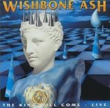 Wishbone Ash Album - The King Will Come: Live (Front side)