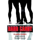 Hard Candy by Angela Knight, Sheri Gilmore, and Morgan Hawke