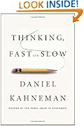 Thinking, Fast and Slow