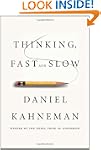 Thinking, Fast and Slow