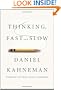 Thinking, Fast and Slow