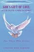 God's Gift Of Love: After-Death Communications: For Those Who Grieve