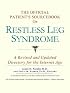 The Official Patient's Sourcebook on Restless Leg Syndrome