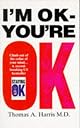 I'm OK--You're OK