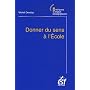Donner du sens � l'�cole