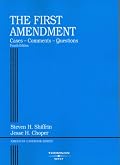 First Amendment: Cases, Comments, Questions.