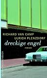 Dreckige Engel.