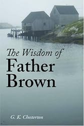 The Wisdom of Father Brown by G. K. Chesterton