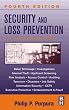 Security and Loss Prevention, Fourth Edition: An Introduction