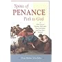Spirit of Penance, Path to God: How Acts of Penance Will Make Your Life Holier and Your Days Happier