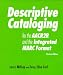 Descriptive Cataloging (for the AACR2R and the Integrated Marc Format)