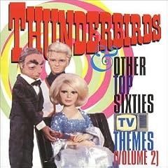 Thunderbirds & Other Top 60's TV Themes