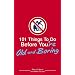 101 Things to Do Before You're Old and Boring
