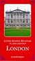 Little-known museums in and around London