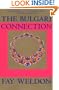 The Bulgari Connection (Weldon, Fay)