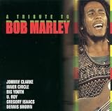 Tribute to Bob Marley { Various Artists }