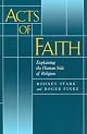 Acts of Faith: Explaining the Human Side of Religion