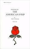 Rosebudd the American Pimp