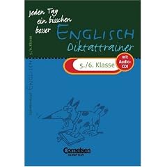 Jeden Tag ein bisschen besser - Englisch: 5./6. Schuljahr - Diktattrainer mit eingeheftetem L�sungsteil (4 S.): Mit Text-CD