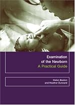 Examination of the Newborn: A Practical Guide