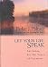 Let Your Life Speak: Listening for the Voice of Vocation (A Jossey Bass title)
