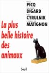 Plus belle histoire des animaux (La)