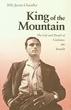 King of the Mountain: The Life and Death of Giuliano the Bandit