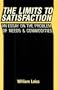 Limits to Satisfaction: An Essay on the Problem of Needs and Commodities