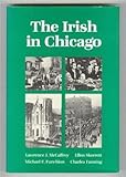 The Irish in Chicago (Ethnic History of Chicago)