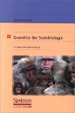 Grundriss der Soziobiologie - Eckart Voland