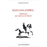 Main sans jambes : dressage du cheval de sellepar Etienne Beudant