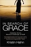 In Search of Grace: A Journey Across Americas Landscape of Faith